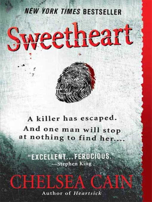 Title details for Sweetheart by Chelsea Cain - Available